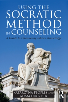 Using the Socratic Method in Counseling : A Guide to Channeling Inborn Knowledge