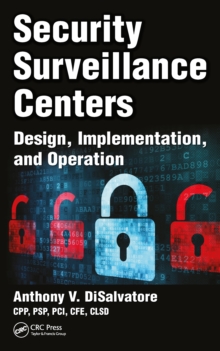 Security Surveillance Centers : Design, Implementation, and Operation