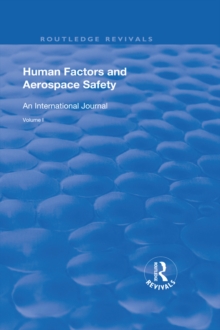 Human Factors and Aerospace Safety : An International Journal: Volume 1