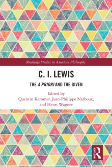 C.I. Lewis : The A Priori and the Given