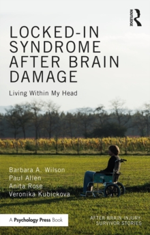 Locked-in Syndrome after Brain Damage : Living within my head