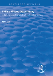 India's Missed Opportunity : India's Relationship with the Non Resident Indians