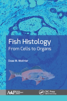 Fish Histology : From Cells to Organs