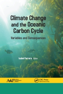 Climate Change and the Oceanic Carbon Cycle : Variables and Consequences