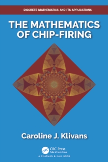 The Mathematics of Chip-Firing