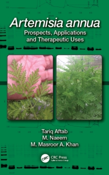 Artemisia annua : Prospects, Applications and Therapeutic Uses