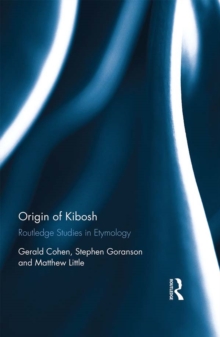 Origin of Kibosh : Routledge Studies in Etymology