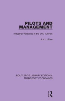 Pilots and Management : Industrial Relations in the U.K. Airlines