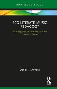 Eco-Literate Music Pedagogy