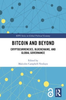 Bitcoin and Beyond : Cryptocurrencies, Blockchains, and Global Governance