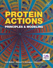 Protein Actions : Principles and Modeling