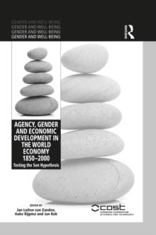 Agency, Gender and Economic Development in the World Economy 1850-2000 : Testing the Sen Hypothesis