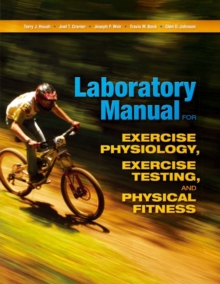 Laboratory Manual for Exercise Physiology, Exercise Testing, and Physical Fitness