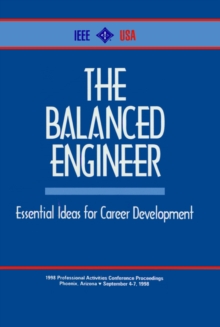 The Balanced Engineer : Essential Ideas for Career Development