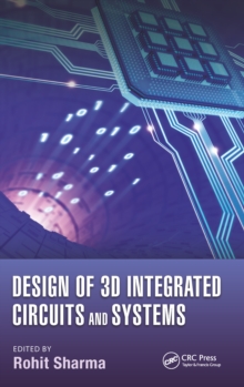 Design of 3D Integrated Circuits and Systems