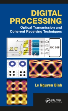 Digital Processing : Optical Transmission and Coherent Receiving Techniques