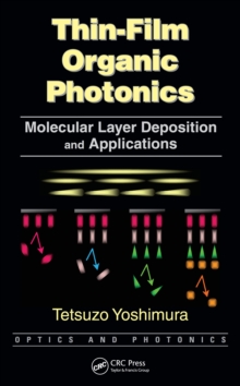 Thin-Film Organic Photonics : Molecular Layer Deposition and Applications