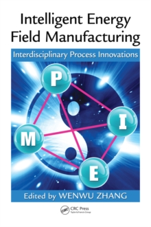 Intelligent Energy Field Manufacturing : Interdisciplinary Process Innovations