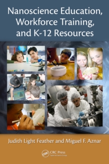 Nanoscience Education, Workforce Training, and K-12 Resources