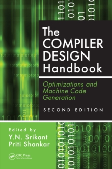 The Compiler Design Handbook : Optimizations and Machine Code Generation, Second Edition