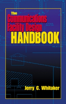 The Communications Facility Design Handbook