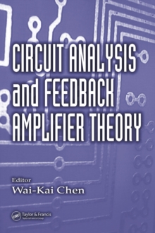 Circuit Analysis and Feedback Amplifier Theory