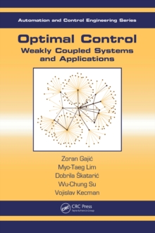 Optimal Control : Weakly Coupled Systems and Applications