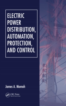 Electric Power Distribution, Automation, Protection, and Control