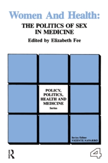 Women and Health : The Politics of Sex in Medicine