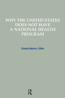 Why the United States Does Not Have a National Health Program