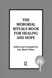 The Memorial Rituals Book for Healing and Hope