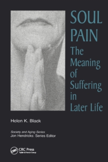 Soul Pain : The Meaning of Suffering in Later Life