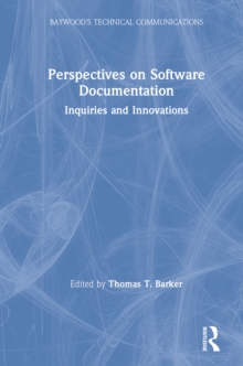 Perspectives on Software Documentation : Inquiries and Innovations