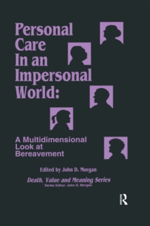 Personal Care in an Impersonal World : A Multidimensional Look at Bereavement