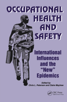 Occupational Health and Safety : International Influences and the New Epidemics