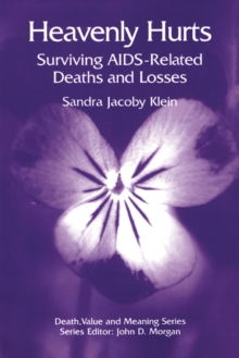 Heavenly Hurts : Surviving AIDS-related Deaths and Losses