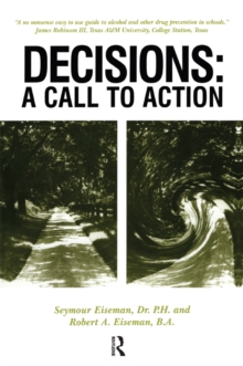 Decisions : A Call to Action