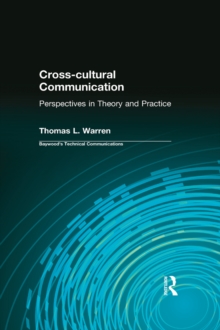 Cross-cultural Communication : Perspectives in Theory and Practice