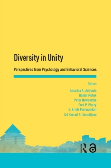 Diversity in Unity: Perspectives from Psychology and Behavioral Sciences : Proceedings of the Asia-Pacific Research in Social Sciences and Humanities, Depok, Indonesia, November 7-9, 2016: Topics in P