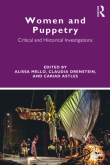 Women and Puppetry : Critical and Historical Investigations