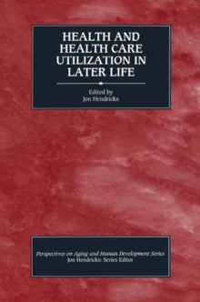 Health and Health Care Utilization in Later Life