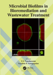 Microbial Biofilms in Bioremediation and Wastewater Treatment