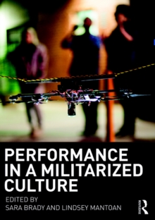 Performance in a Militarized Culture