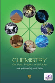 Chemistry : Our Past, Present, and Future