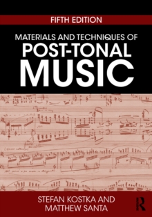 Materials and Techniques of Post-Tonal Music