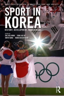 Sport in Korea : History, development, management