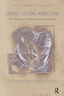 Living, Loving and Loss : The Interplay of Intimacy, Sexuality and Grief