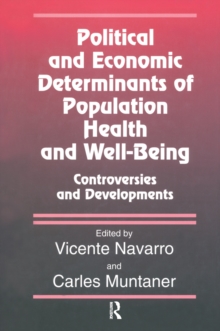 Political And Economic Determinants of Population Health and Well-Being: : Controversies and Developments