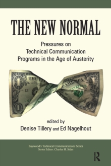 The New Normal : Pressures on Technical Communication Programs in the Age of Austerity