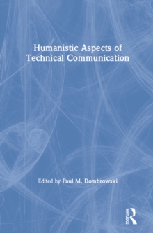 Humanistic Aspects of Technical Communication